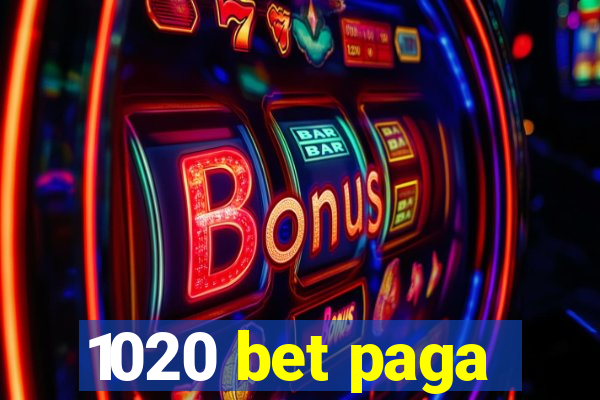 1020 bet paga